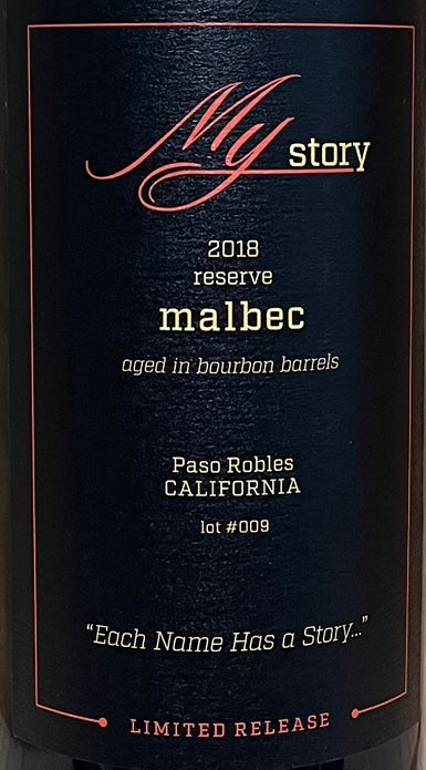 1 2018 - My Story  Paso Robles Malbec - Bourbon Barrel Aged